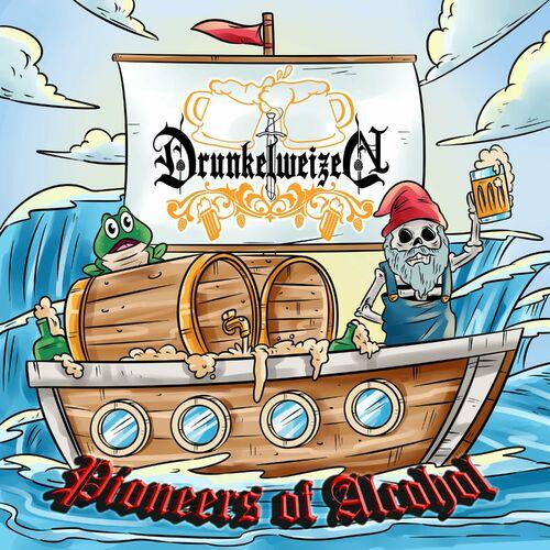 Drunkelweizen - Pioneers of Alcohol (2024) 320|FLAC