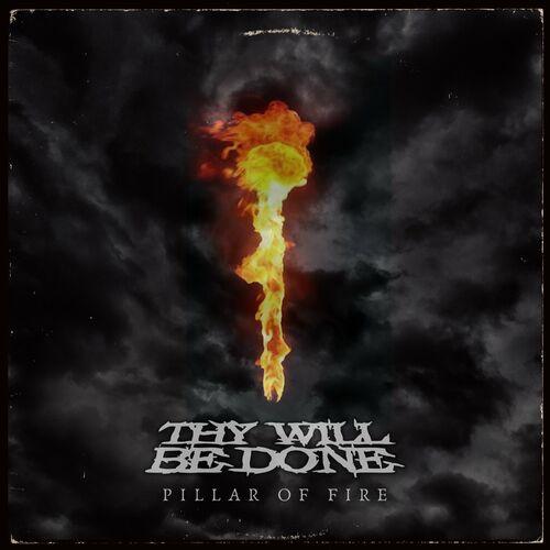 THY WILL BE DONE - Pillar Of Fire (2024) 320|FLAC