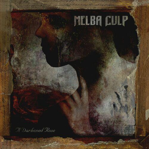 Melba Culp - A Darkened Rose (2024)