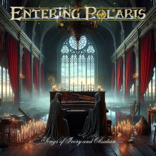 Entering Polaris - Songs Of Ivory And Obsidian (2024) 320+FLAC
