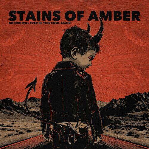 Stains Of Amber - No one will ever be this cool again (2024) 320|FLAC