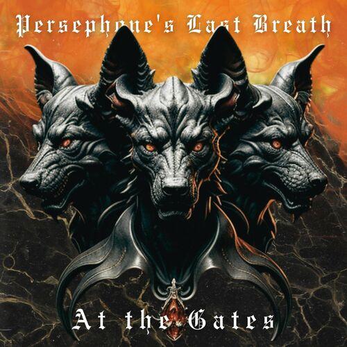 Persephone's Last Breath - At the Gates (2024) 320|FLAC