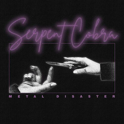 Serpent Cobra - Metal Disaster (2024)