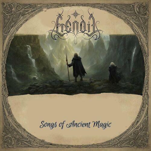 Erendil - Songs of Ancient Magic (2024)