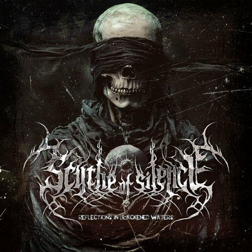 Scythe of Silence - Reflections in blackened waters (2024)
