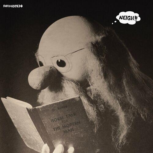 Motorpsycho - Neigh!! (2024) 320|FLAC|Hi-Res