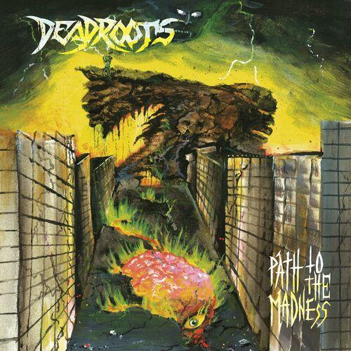 deadroots - Path To The Madness (2024)
