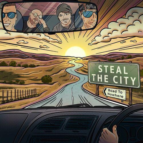 Steal The City - Road To Nowhere (2024)