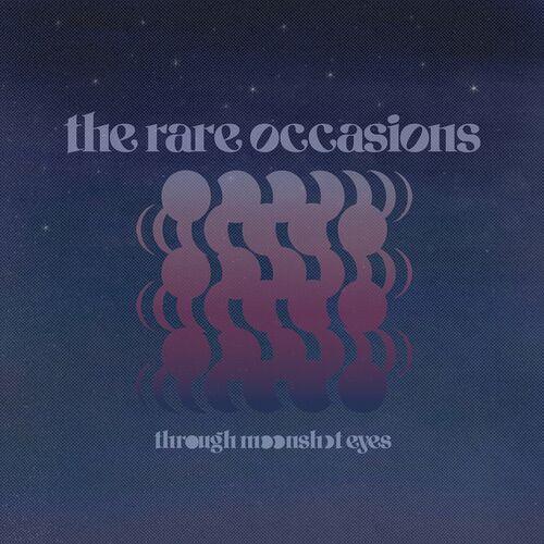 The Rare Occasions - Through Moonshot Eyes (2024)