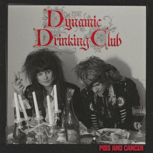 Dynamic Drinking Club - Piss and Cancer (2024)