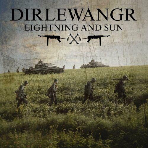 Dirlewangr - Lightning And Sun (2024)