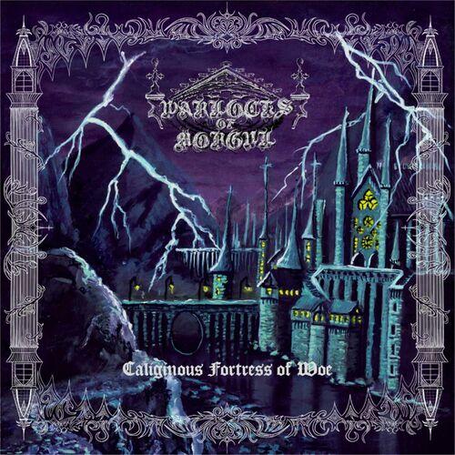 Warlocks of Morgul - Caliginous Fortress of Woe (2024)