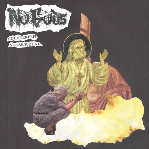 No Gods - Counterfeit / /Noose Wound [EP] (2024)