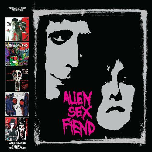 Alien Sex Fiend - Classic Albums, Vol. 3 (2024) 320|FLAC