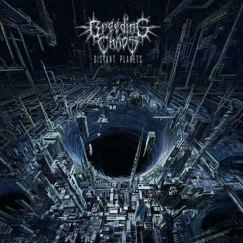 Breeding Chaos - Distant Planets (2024)