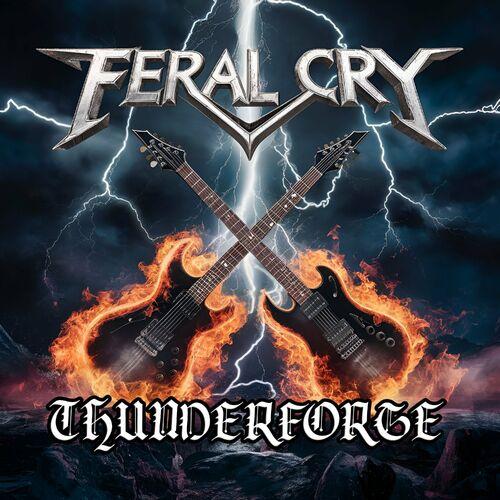 Feral Cry - Thunderforge (2024) 320|FLAC