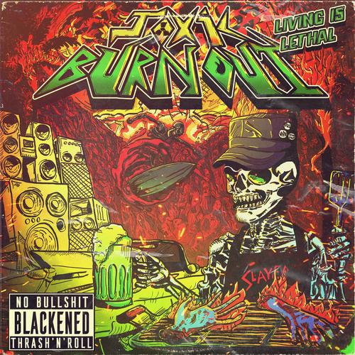 Toxic Burnout - Living is Lethal (2024)