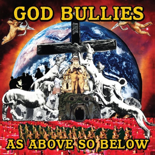 GOD BULLIES - AS ABOVE SO BELOW (2024)