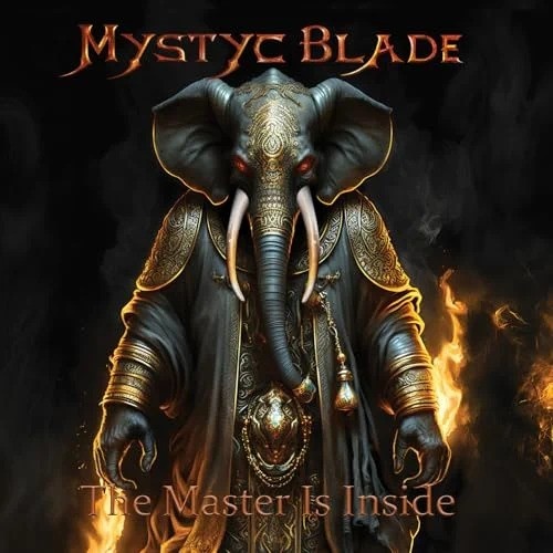 Mystyc Blade - The Master Is Inside  (2024) 320|FLAC