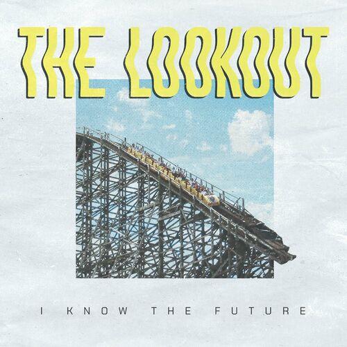 The Lookout - I Know The Future (2024)