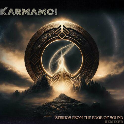 Karmamoi - Strings From The Edge Of Sound (Remixed) (2024)