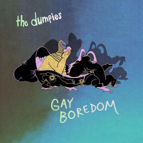 The Dumpies - Gay Boredom (2024)
