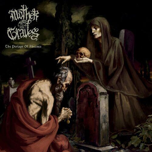 Mother of Graves - The Periapt Of Absence (2024) 320|FLAC|Hi-Res