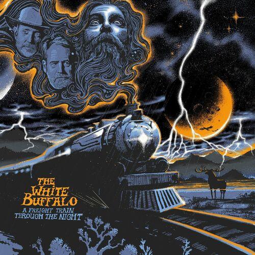 The White Buffalo - A Freight Train Through the Night (2024) 320|FLAC