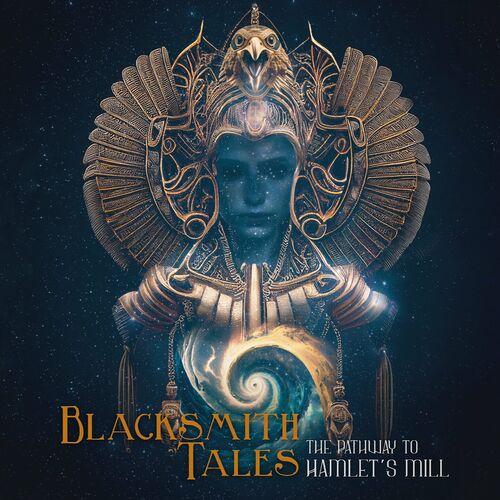 Blacksmith Tales - Pathway to Hamlet’s Mill (2024) 320|FLAC