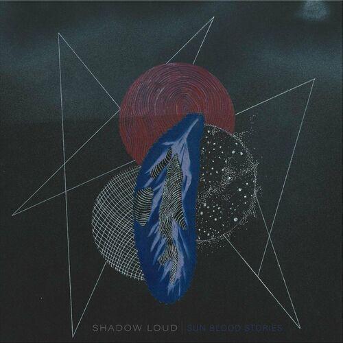 Sun Blood Stories - Shadow Loud (2024) 320|FLAC