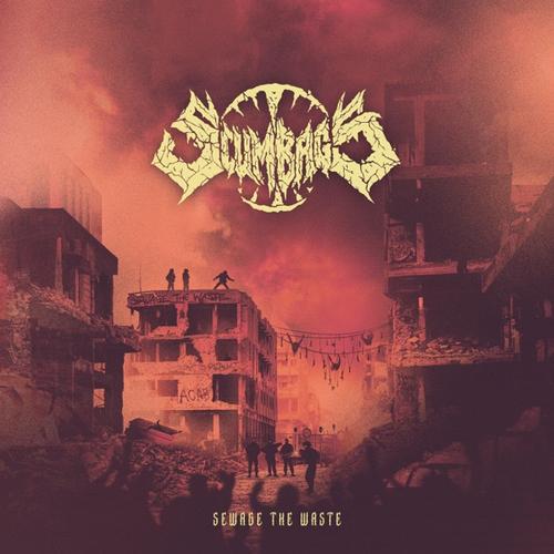 SCUMBAGS - Sewage The Waste (2024)