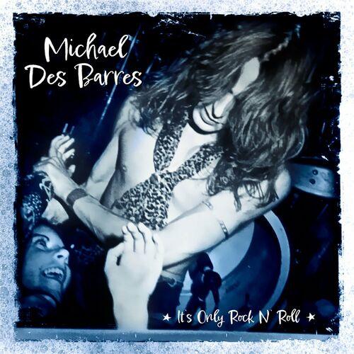 Michael Des Barres - It's Only Rock N' Roll (2024) 320|FLAC