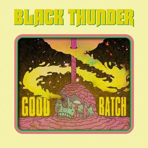 Black Thunder - Good Batch (2024) 320|FLAC