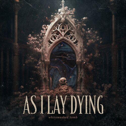 As I Lay Dying - Whitewashed Tomb [EP] (2024)