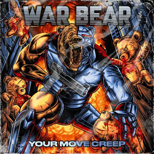 War Bear - YOUR MOVE CREEP (2024)