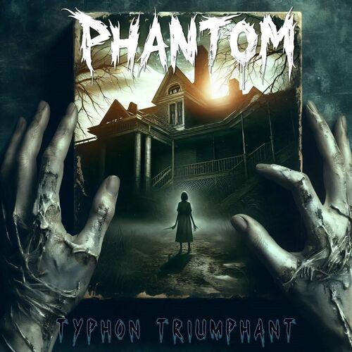 Phantom - Typhon Triumphant (2024)