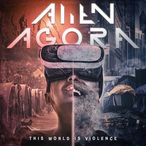 Alien Agora - This World Is Violence (2024)