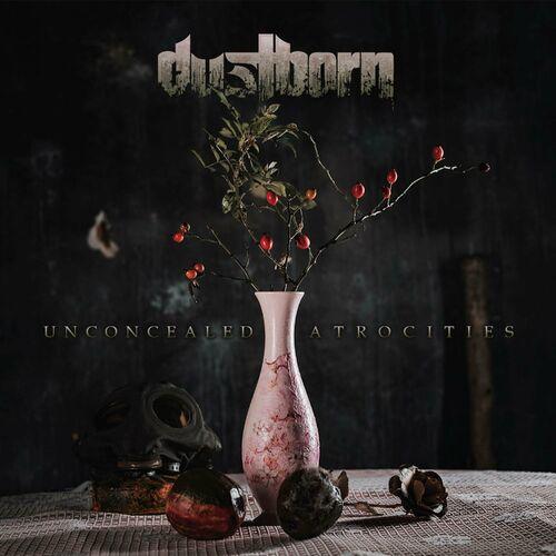 Dustborn - Unconcealed Atrocities (2024)