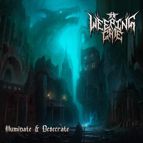 The Weeping Gate - Illuminate & Desecrate (2024)
