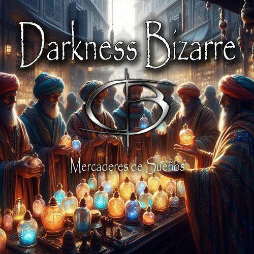 Darkness Bizarre - Mercaderes de Sueños (2024)