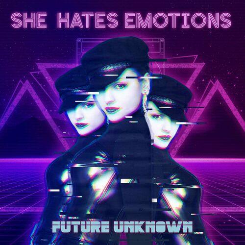 She Hates Emotions - Future Unknown (2024) 320|FLAC