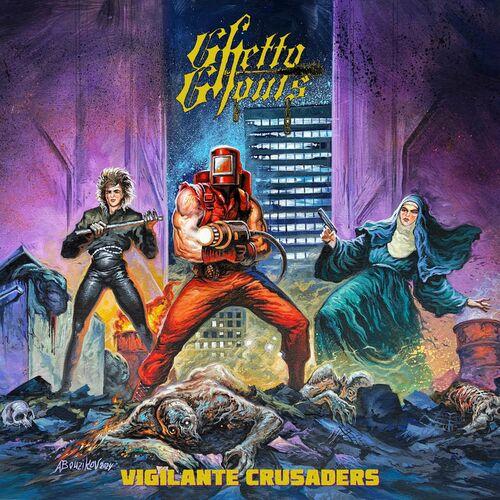 Ghetto Ghouls - Vigilante Crusaders (2024) 320|FLAC
