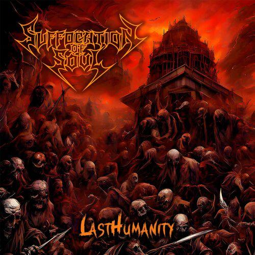 Suffocation Of Soul - LastHumanity (2024)