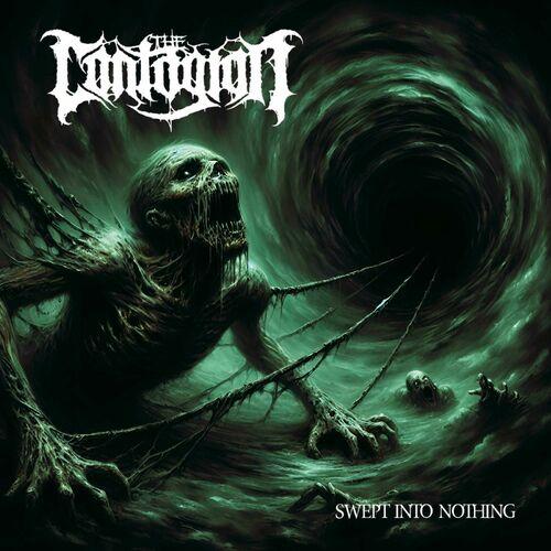 The Contagion - Swept into nothing (2024)