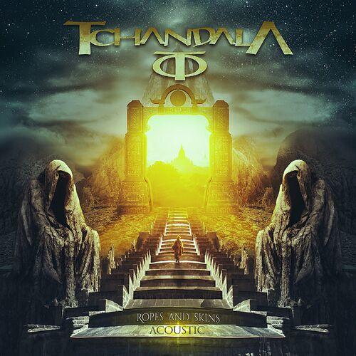 Tchandala - Ropes and Skins (Acoustic) (2024)