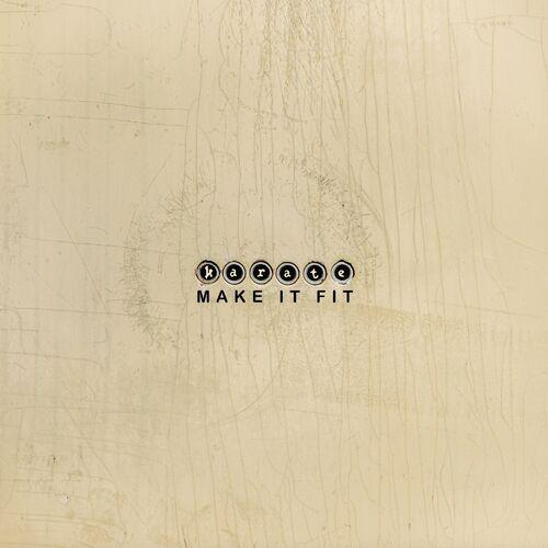 Karate - Make It Fit (2024) 320|FLAC