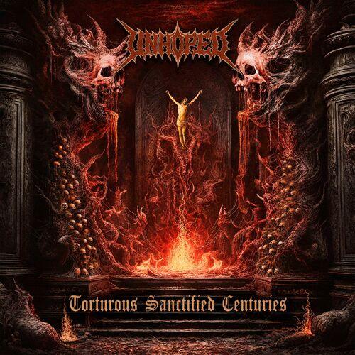 Unhoped - Torturous Sanctified Centuries (2024)
