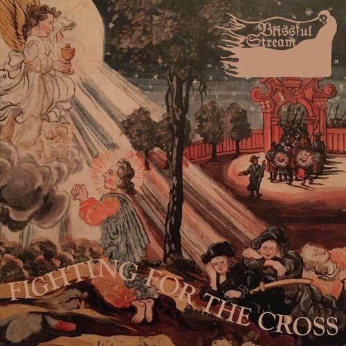 Blissful Stream - Fighting for the Cross (2024) 320|FLAC