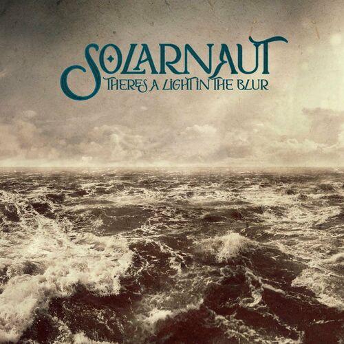 Solarnaut - There's A Light In The Blur (2024)