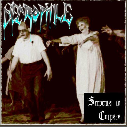 Necrophile - Serpents To Corpses (2024)